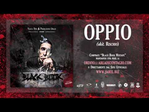 22 - OPPIO - Jamil (BLACK BOOK MIXTAPE hosted Vacca DON)
