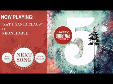 Zat You Santa Clause by Neon Horse