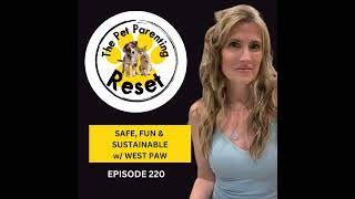 220. Safe, Sustainable, Made in USA: West Paw’s Guide to Real Enrichment