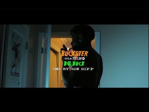 BG Buck  - Buck$ter (Shot/Edited By Don Sipp)
