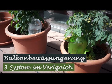 3 Bewässerungssysteme für den Balkon - Vorteile, Nachteile und Einsatzgebiete