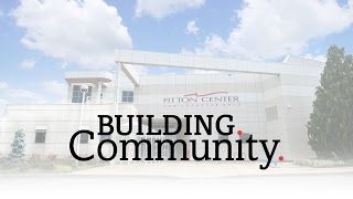 Fitton Center - Building. Community.