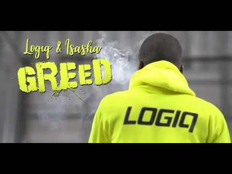 Logiq X Isasha - Greed (Official Audio)