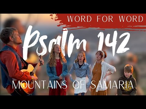 Psalm 142 sung in Samaria, Israel