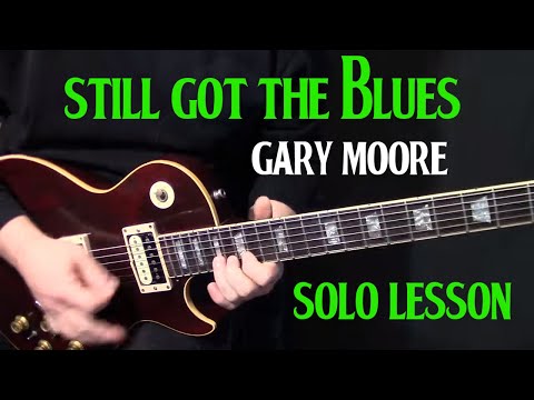 how to play "Still Got the Blues" on guitar by Gary Moore - guitar solo lesson