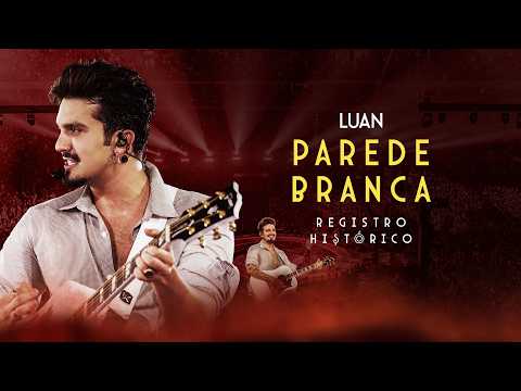 Parede Branca - Luan Santana