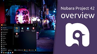 Nobara Project 42 overview | a modified version of Fedora Linux with user-friendly fixes added to it