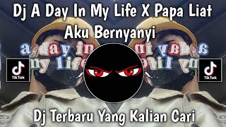 Download lagu DJ A DAY IN MY LIFE X PAPA LIAT AKU BERNYANYI TREND COWO VIRAL TIKTOK TERBARU 2026 ! mp3
