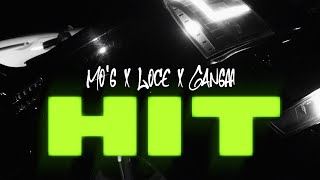 Young Mo'G x LOCE x Gangaa - HIT (OFFICIAL MUSIC VIDEO)