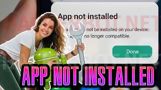 APK Install Problem 'App Not Installed' on Android - How to Fix (Mod APK too)