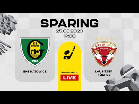 Sparing GKS Katowice - Lausitzer Füchse 4:5 k. (25.08.2023)