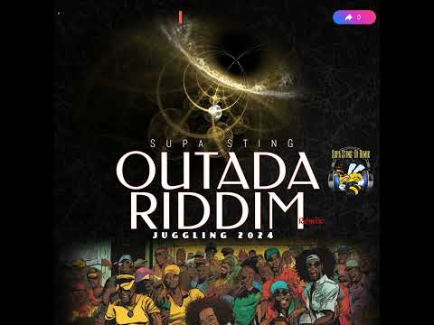 Supa Sting - Outada Riddim (Remix) Juggling 2024