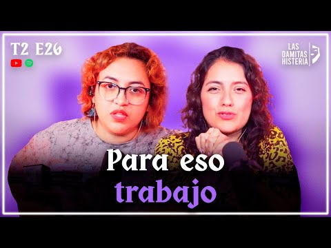 T2 E26 - Para eso trabajo