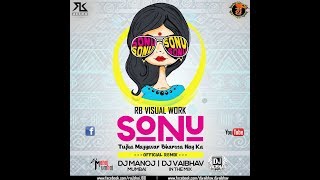 Download lagu SONU TULA MAJHAVAR BHAROSA NAY KA DJ VAIBHAV IN THE MIX & DJ MANOJ MUMBAI & RB VISUAL mp3 Download lagu SONU TULA MAJHAVAR BHAROSA NAY KA DJ VAIBHAV IN THE MIX & DJ MANOJ MUMBAI & RB VISUAL mp3