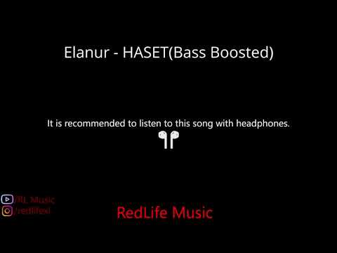 Elanur - HASET(Bass Boosted)