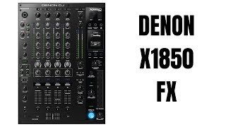 Video thumbnail for Denon DJ X1850 Mixer FX Run Through by DJFITME