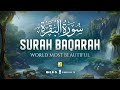 Surah Al Baqarah Full سورة البقره Relaxing Calming Heart Touching Quran Zikrullah TV