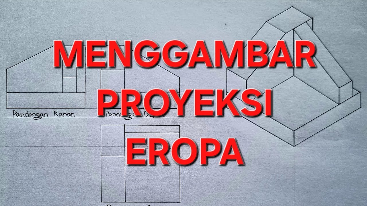 CARA MENGGAMBAR PROYEKSI EROPA #gambarteknik #drawing 