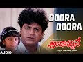 Doora Doora Audio Song Andaman Shivaraj Kumar Soni Hamsalekha Kannada Hits