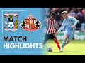 Coventry City 2-1 Sunderland | Match Highlights