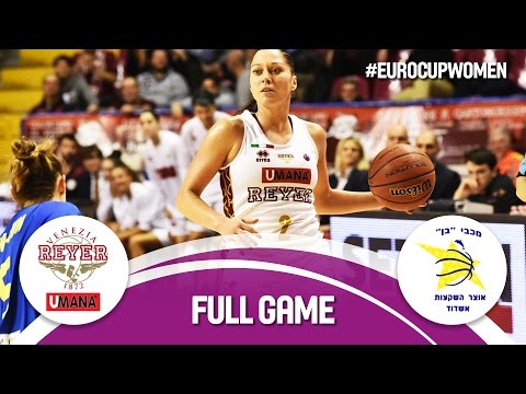 Reyer Venezia (ITA) v Maccabi Bnot (ISR) - Full Game - EuroCup Women 2016/17