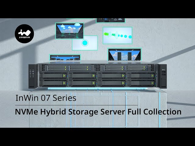 InWin 07 Series NVMe Hybrid Storage Server Full Collection