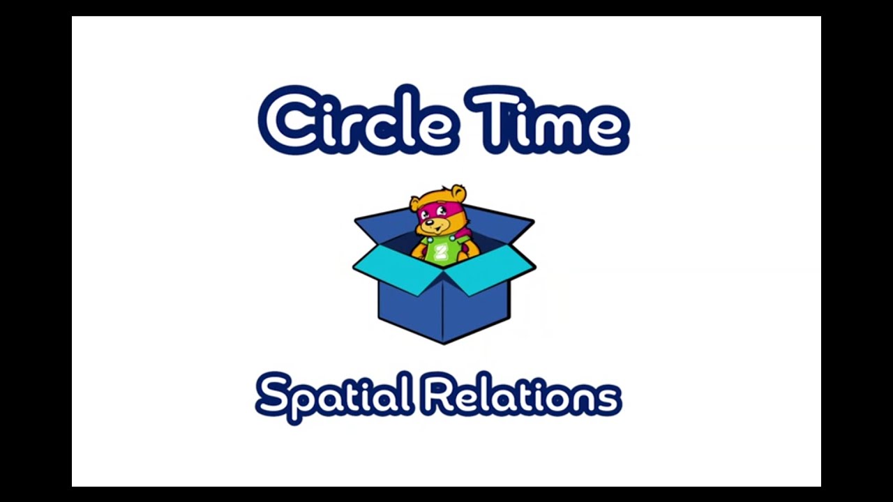Zeno Spatial Relations Circle Time