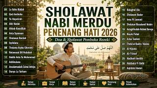 Download lagu SHOLAWAT NABI MERDU PENENANG HATI 2026 | Teman Aktivitas & Kerja | Doa & Sholawat Pembuka Rezekimu mp3