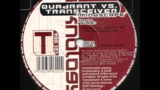 Quadrant vs. Tranceiver - Mindscape (Hamel Dub)