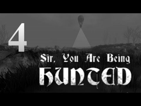 (Old LP) Sir, You Are Being Hunted Ep. 4