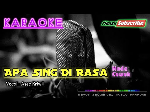 APA SING DIRASA |Nada Cewek| -Asep Kriwil- KARAOKE