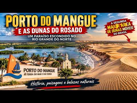 PORTO DO MANGUE E AS DUNAS DO ROSADO | Um paraíso escondido no Rio Grande do Norte