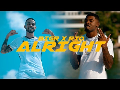 BigR - ALRIGHT Ft Rio (Official Video)