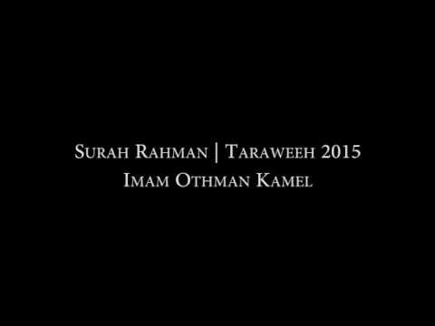 Surah Rahman | Taraweeh 2015 | Imam Othman Kamel