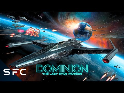 Dominion: The Last Star Warrior | Full Sci-Fi Movie