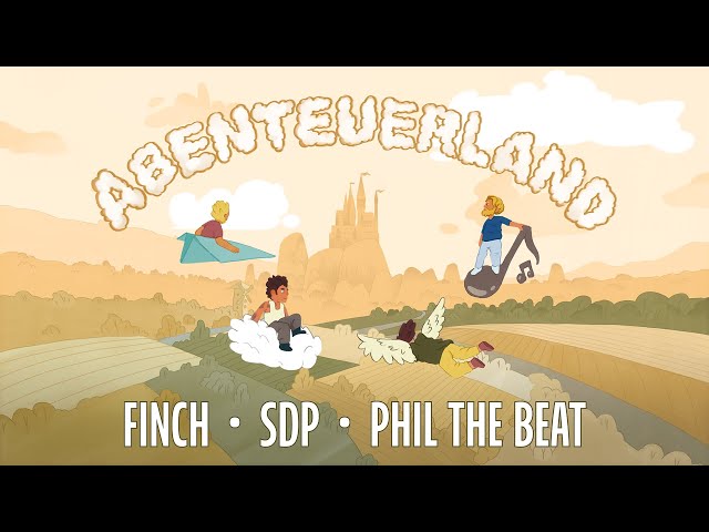Abenteuerland von Finch & Sdp & Phil The Beat ((jetzt ansehen))