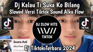 Download lagu DJ KALAU TI SUKA KO BILANG JANG PURA PURA BAHAGIA SLOWED VERSI TIKTOK SOUND Alka Flow VIRAL TIKTOK mp3