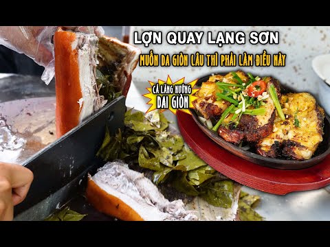 Lang Son Roasted Pig - The Secret To Long-Lasting Crispy Skin - Invading The Kitchen With Many At...