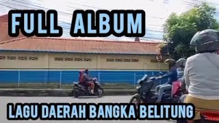 Download lagu LAGU DAERAH BANGKA BELITUNG ( BABEL ) FULL ALBUM  mp3