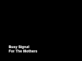 Busy Signal - For The Mothers