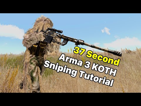 37 second Arma 3 KOTH Sniping Tutorial