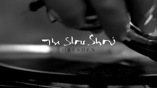 The Slow Show - Dresden video