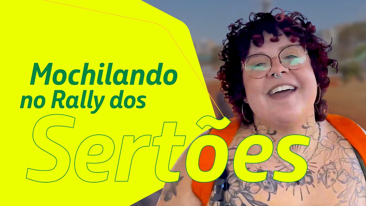 A energia que acelera! Estamos no Rally dos Sertões | Mochileiras