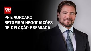 Vídeo: PF e Vorcaro retomam negociações de delação premiada | BASTIDORES CNN