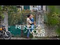 RENDEZ-VOUS I Trailer English Subtitled I Millstreet Films