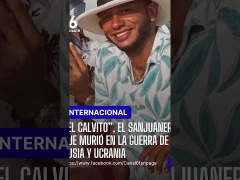 “El Calvito”: el sanjuanero que murió en la guerra Rusia-Ucrania🕊️    #provisuales#SanJuanNepomuceno