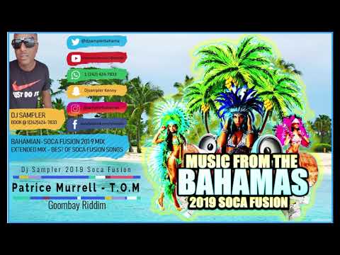 Bahamian Music Mix Vol.31 (Soca-Fusion) Patrice Murrell - Dyson - Wendy