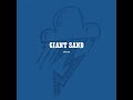 Giant Sand - Bigger Than That