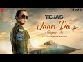 Arijit Singh Jaan Da Saiyaan Ve Kangana Ranaut Shashwat Sachdev Kumaar Tejas