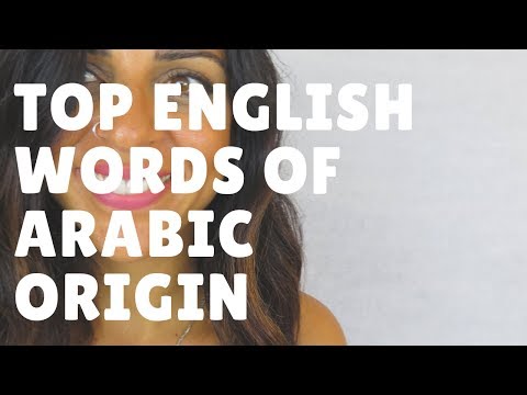 15 ENGLISH EVERYDAY WORDS OF ARABIC ORIGIN!